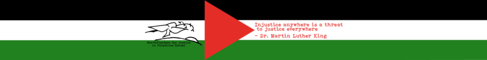 Northfielders for Justice in Palestine / Israel
